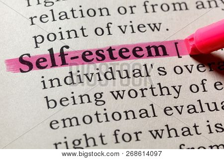 Fake Dictionary, Dictionary Definition Of The Word Self-esteem . Including Key Descriptive Words.