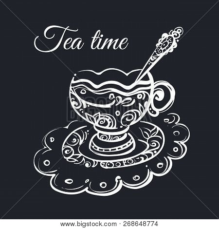 Tea Time. Chalk Drawing Style Illustration With Cup Of Tea On Blackboard. Vintage Hand Drawn Vector 