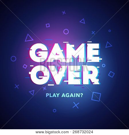 Vector Illustration Word Game Over - Play Again In Cyber Noise Glitch Design. For Games, Banner, Web