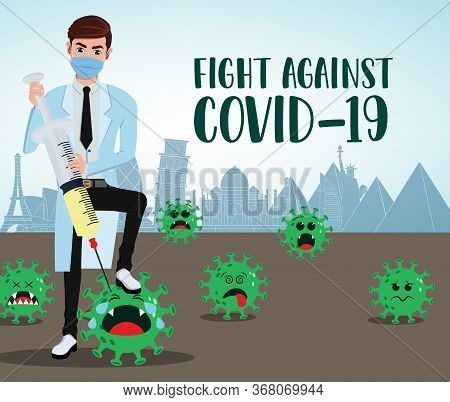 Fight Against Covid19 Vector Design. Fight Against Covid-19 Text With Medical Doctor Front Liner Cha