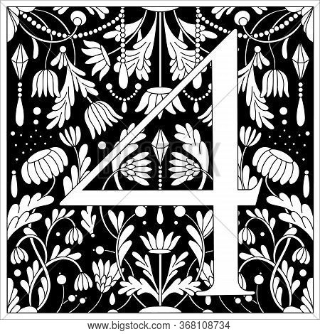 Vintage Retro Illustration In An Engraving Style Of The Number Four, Flowers, Branches And Leaves. A