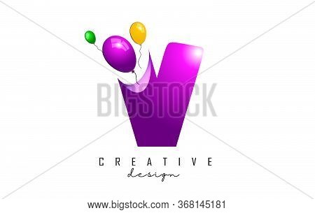 V Letter Logo With Flying Colorful Balloons And 3d Effect Vector Illustration. Balloons Illustration