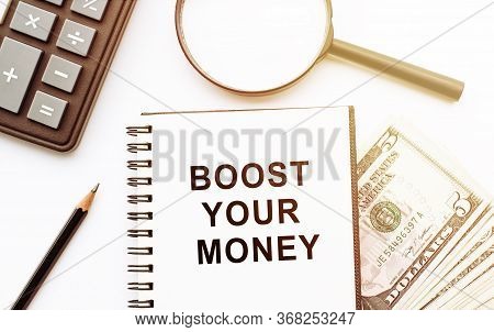 Text Sign Showing Boost Your Money. Conceptual Photo Increase Your Bank Saving Using Effective Metho