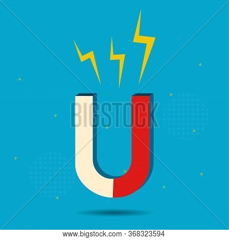 Magnet Illustration In Flat Style. Magnetism, Magnetize Or Attraction Concept. Vector Illustration.