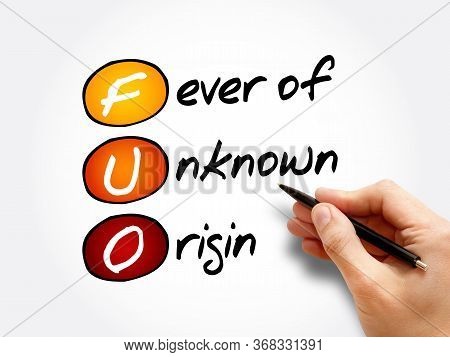 Fuo - Fever Of Unknown Origin Acronym, Concept Background