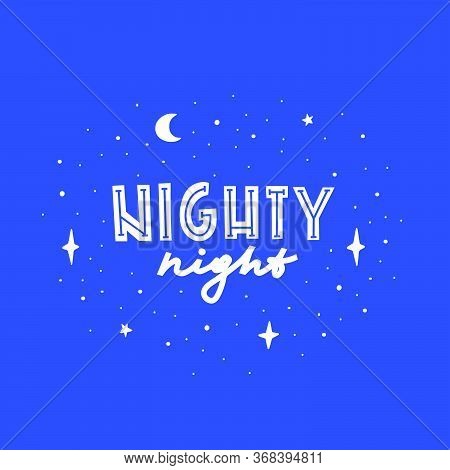 Nighty Night Hand Drawn Vector Phrase