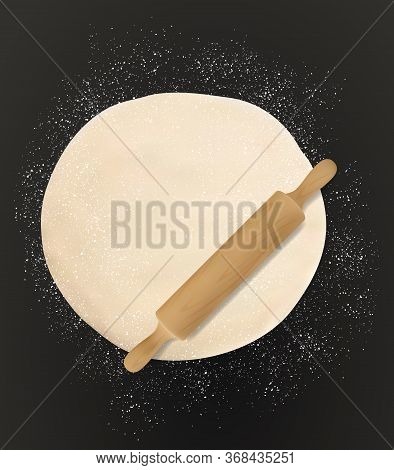 Dough, Rolling Pin And Flour Realistic Vector Food. Wheat Bread, Pizza And Pastry Dough With Wooden 