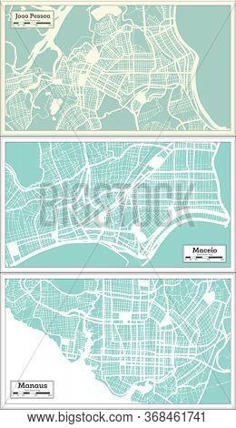 Manaus, Maceio, Joao Pessoa Brazil City Maps Set in Retro Style. Outline Map.