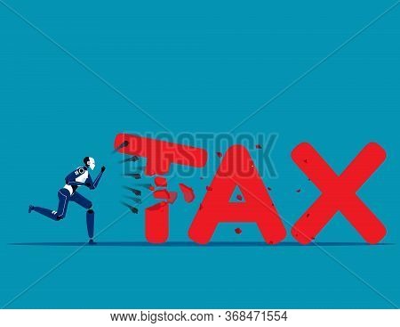 Robot Breaking Tax With A Fist. Concept Business Taxes Illustration, Flat Cartoon Vector Design