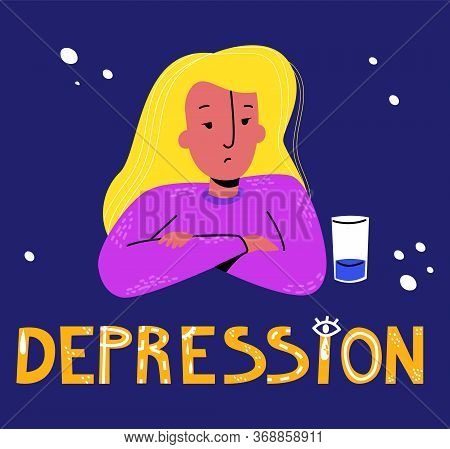 Vector Flat Illustration Isolated Young Sad Girl, Glass Of Water Half Empty, Lettering Word Depressi