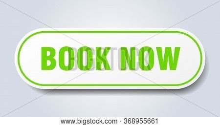 Book Now Sign. Book Now Rounded Green Sticker. Book Now
