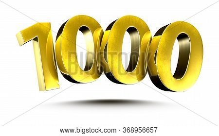3d Illustration Numbers 1000 Gold Isolated On A White Background.(with Clipping Path)