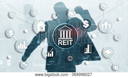 Real Estate Investment Trust Reit. Finacial Concept 2020.