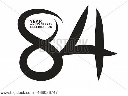 84 Year Anniversary Celebration Black Color Logotype Vector, 84 Number Design, 84th Birthday Invitat
