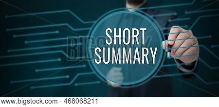 Conceptual Display Short Summary. Word Written On Brief Statement Of Main Points Clear