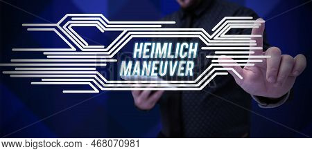 Text Showing Inspiration Heimlich Maneuver. Business Overview Application Of Upward Pressure In Case