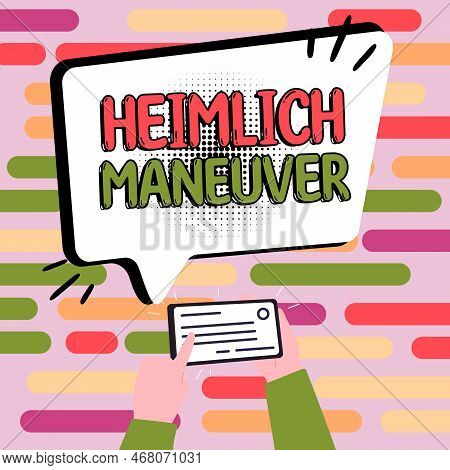 Inspiration Showing Sign Heimlich Maneuver. Business Concept Application Of Upward Pressure In Case 