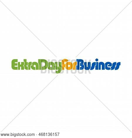 Quote Extra Day For Business Design Vector Isolated On White Background.