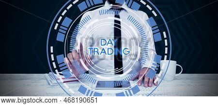Sign Displaying Day Trading. Business Concept Securities Specifically Buying And Selling Financial I