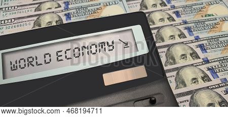 The Fall Of The World Economy, Rising Inflation, Energy And Financial Crisis. The Crisis Of The Worl