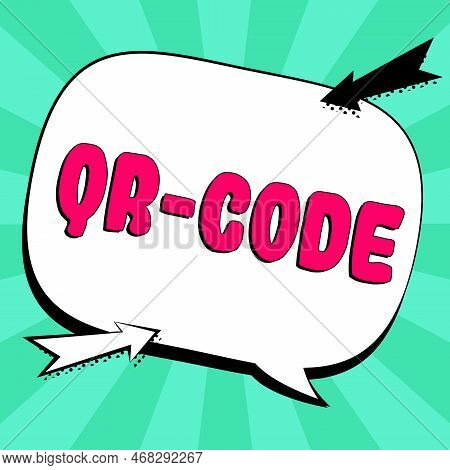 Conceptual Caption Qr Code. Business Concept The Trademark For A Type Of Matrix Barcode A Machine-re