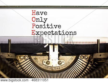 Hope Have Only Positive Expectations Symbol. Concept Words Hope Have Only Positive Expectations On T