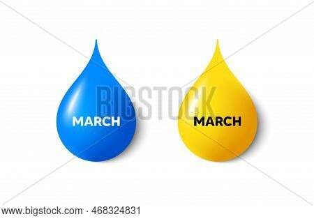 Paint Drop 3d Icons. March Month Icon. Event Schedule Mar Date. Meeting Appointment Planner. Yellow 