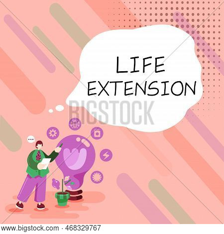 Hand Writing Sign Life Extension. Business Concept Able To Continue Working For Longer Than Others O