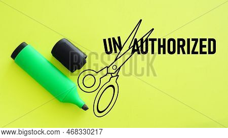 Scissors Cut The Word Authorized From Unauthorized