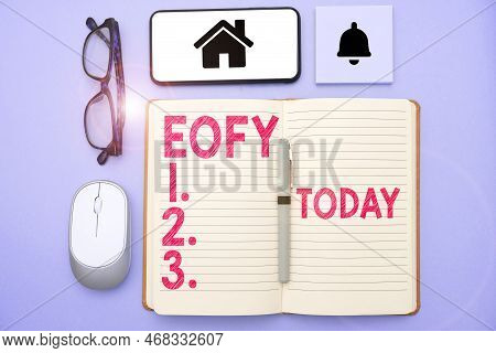 Text Sign Showing Eofy. Business Concept A Mega Sale Held On An End Of A Financial Year