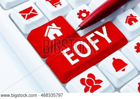 Handwriting Text Eofy. Concept Meaning A Mega Sale Held On An End Of A Financial Year