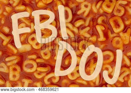 Fbi And Doj Message On Alphabet Soup For Federal Agencies