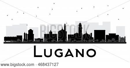 Lugano Switzerland Skyline Black And White Silhouette. Vector Illustration. Simple Flat Concept For 