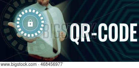 Hand Writing Sign Qr Code. Internet Concept The Trademark For A Type Of Matrix Barcode A Machine-rea