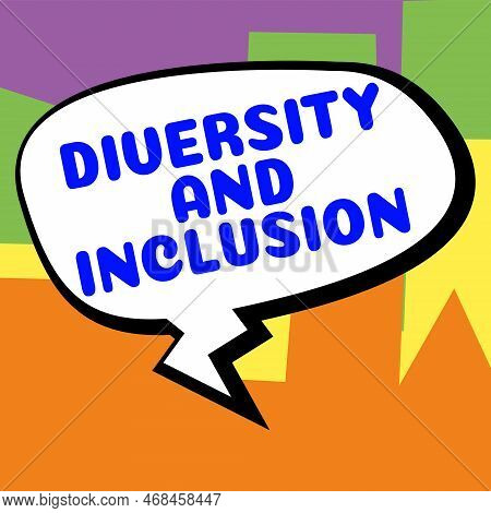 Text Sign Showing Diversity And Inclusion. Internet Concept Range Human Difference Includes Race Eth