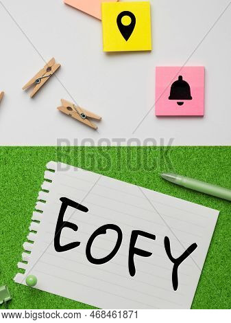 Text Sign Showing Eofy. Word Written On A Mega Sale Held On An End Of A Financial Year