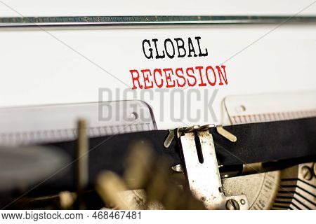 Global Recession Symbol. Concept Words Global Recession Typed On Old Retro Typewriter. Beautiful Whi