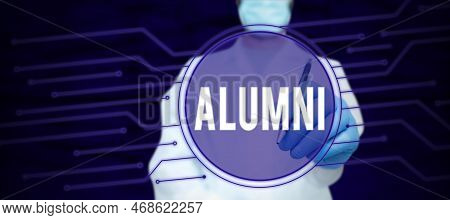 Handwriting Text Alumni. Business Approach Former Pupil Or Student Especially Male One Of Particular