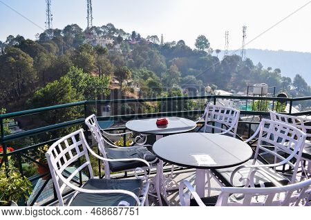 Early Morning View Of Modern Rooftop Restaurant At Kasauli, Himachal Pradesh In India, View Of Mount