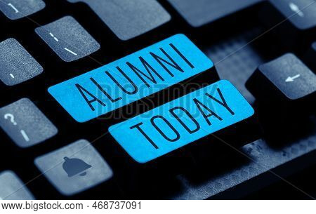 Conceptual Caption Alumni. Concept Meaning Former Pupil Or Student Especially Male One Of Particular
