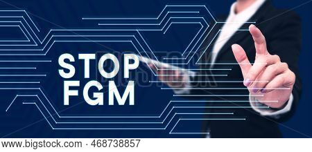 Text Showing Inspiration Stop Fgm. Business Idea Put An End On Female Genital Cutting And Female Cir