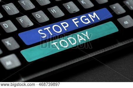 Hand Writing Sign Stop Fgm. Word For Put An End On Female Genital Cutting And Female Circumcision