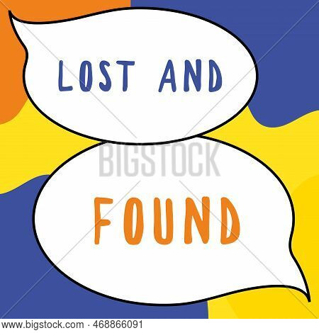 Text Caption Presenting Lost And Found. Business Showcase Place Where You Can Find Forgotten Things 