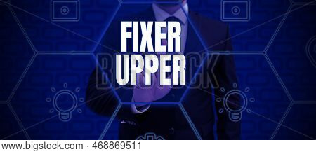 Text Caption Presenting Fixer Upper. Conceptual Photo House In Need Of Repairs Used Chiefly Connecti