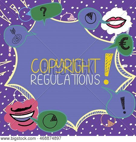 Conceptual Display Copyright Regulations. Business Overview Body Of Law That Governs The Original Wo