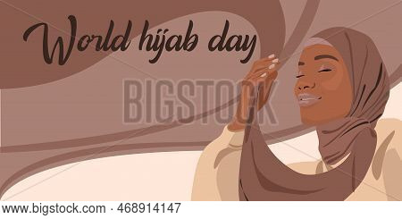 World Hijab Day. A Muslim Woman In A Hijab. Arab Woman. 1 February. Happy World Women's Day In Hijab