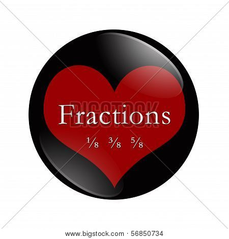 I Love Fractions Button
