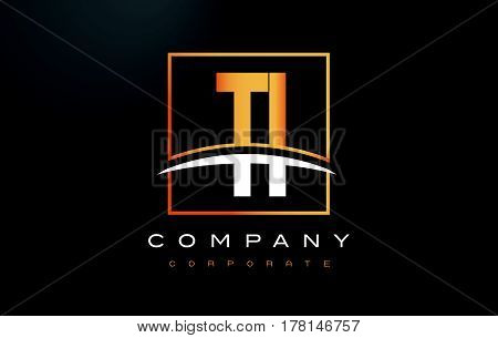 Ti T I Golden Letter Logo Design With Gold Square And Swoosh.