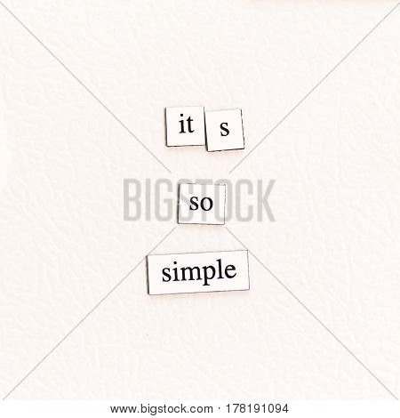 It's So Simple. Magnets on a refrigerator stating 