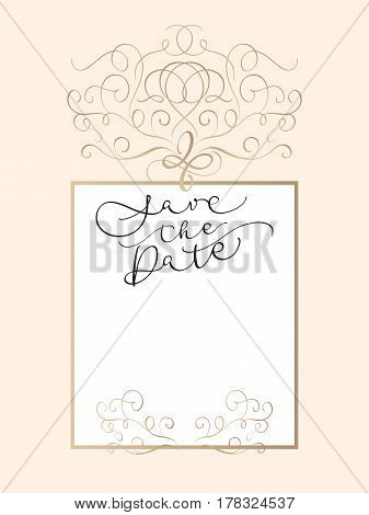 Save the date text in frame on beige background. Calligraphy lettering Vector illustration EPS10.